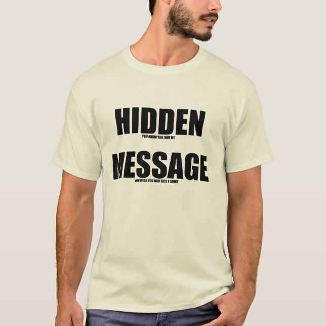 Hidden message t shirt (Front)