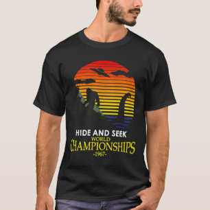 Hide And Seek Champion Nessie Lochness Bigfoot Yet T-Shirt