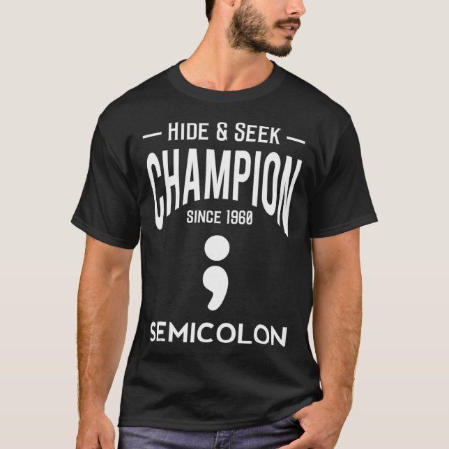 Hide and Seek Champion Semicolon Funny Programmer  T-Shirt (Front)