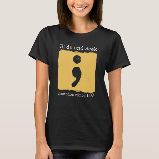 Hide And Seek Champion Since 1958 Coder Software D T-Shirt (Front)