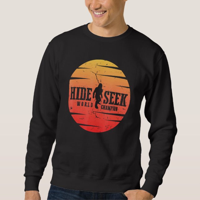 Hide And Seek World Champion   Big Sweatshirt (Front)