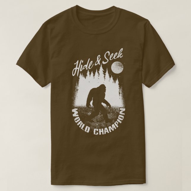 Hide And Seek World Champion Bigfoot T-Shirt (Design Front)