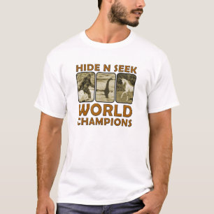 Hide N Seek World Champions Funny Tshirt Wht