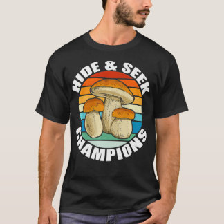HIDE  SEEK CHAMPIONS sunset Mushroom Hunting Meme  T-Shirt