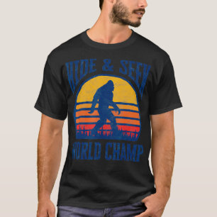 Hide Seek World Champ Funny  T-Shirt