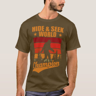 Hide Seek World Champion T-Shirt