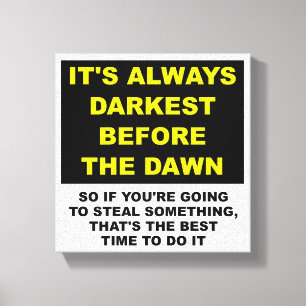 Hide the Bodies Before Dawn Funny Poster Canvas Print