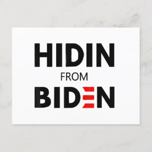 HIDEN FROM BIDEN funny meme political Joe Campaign Postcard