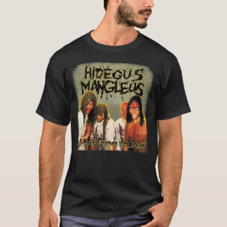Hideous Mangleus - All Your Friends are Dead shirt