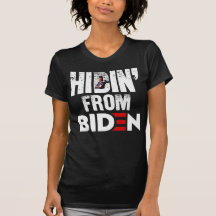 Hidin From Biden Political Humour Pro Trump Fun Gi