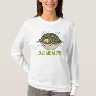 hiding in shell in turtle leave me alone T-Shirt