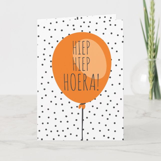 Hiep Hiep Hoera Orange Balloon Dutch Birthday Card (Front)
