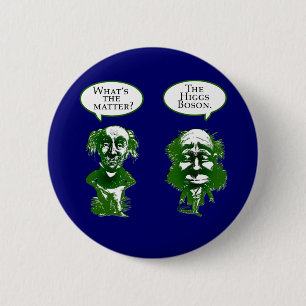 Higgs Boson Physics Humour Gifts 6 Cm Round Badge