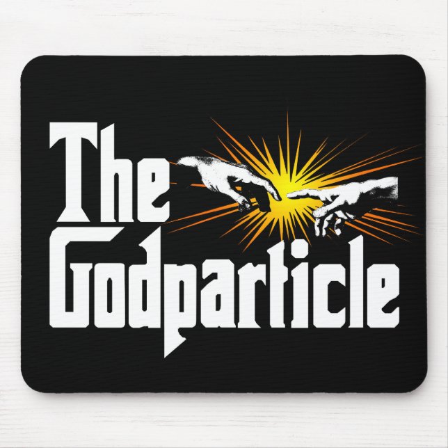 Higgs Boson The Godparticle - Funny Physics Nerd Mouse Pad (Front)