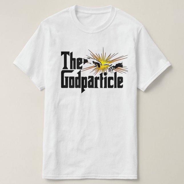Higgs Boson The Godparticle - Funny Physics Nerd T-Shirt (Design Front)