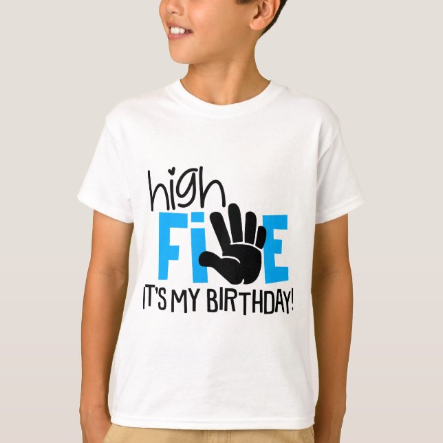 High 5 It Is My Birthday 5th Birthday Party Celebr T-Shirt (Front)