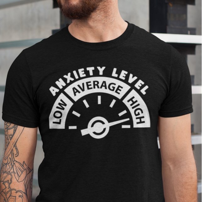 High Anxiety Level Mental Health Awareness T-Shirt (Creator Uploaded)
