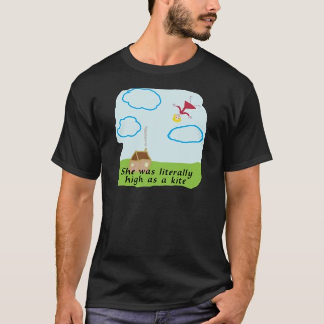 High As A Kite T-Shirt (Front)