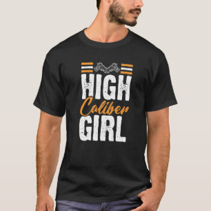 High Calibre Girl Women's Gun  2nd Amendment Patri T-Shirt