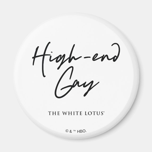 High-End Gay - The White Lotus Magnet (Front)