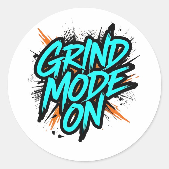High Energy "Grind Mode On" Hustle Classic Round Sticker (Front)