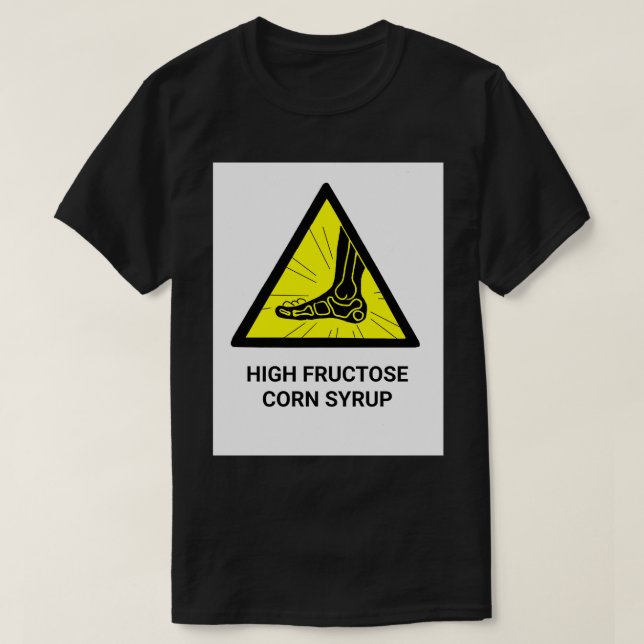 High Fructose Corn Syrup HFCS T-Shirt (Design Front)
