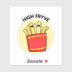 High Fryve French Fries Pun Die-Cut