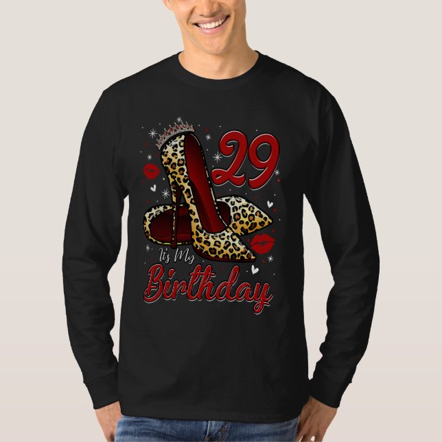 High Heels Stepping Into My 29th Birthday 29 and F T-Shirt (Front)