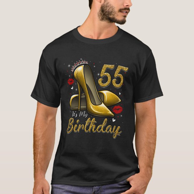 High Heels Stepping Into My 55th Birthday 55 and F T-Shirt (Front)