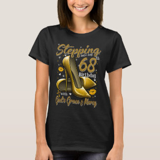 High Heels Stepping Into My 68th Birthday 68 and F T-Shirt