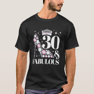 High Heels Tiara 30 Fabulous T-Shirt