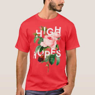 High Hopes T-Shirt
