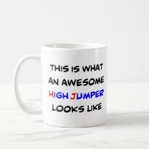 high jumper, awesome coffee mug