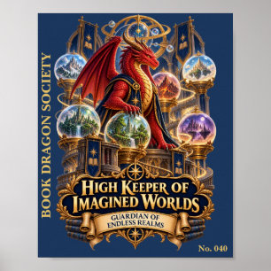 High Keeper of Imagined Worlds Book Dragon Socie Poster