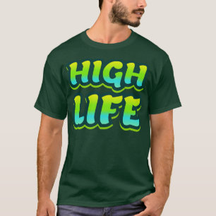 High Life Graffiti Letters T-Shirt