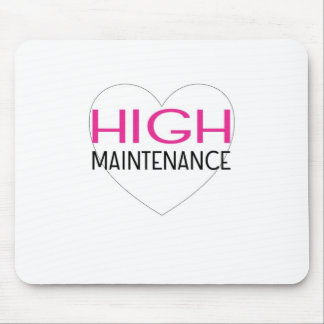High Maintenance Mouse Pad