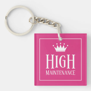 High Maintenance princess crown funny pink square Key Ring