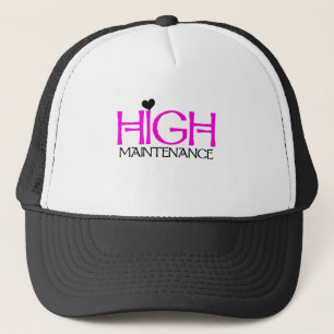 High Maintenance Trucker Hat