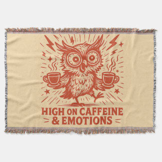 High on Caffeine & Emotions Throw Blanket