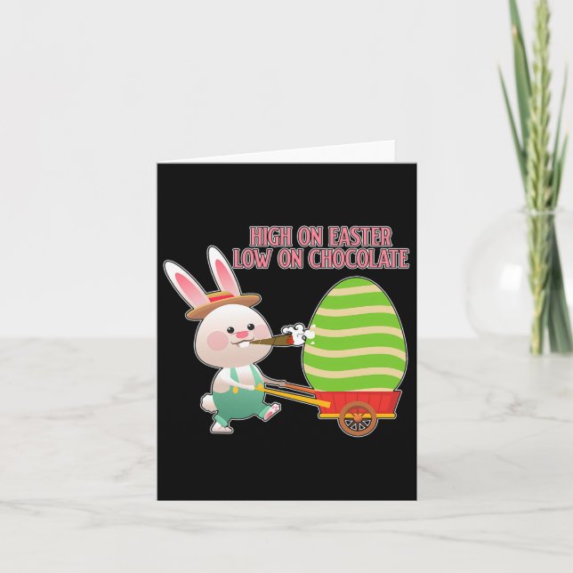 High On Easter Low On Chocolate Funny Easter  Card (Front)