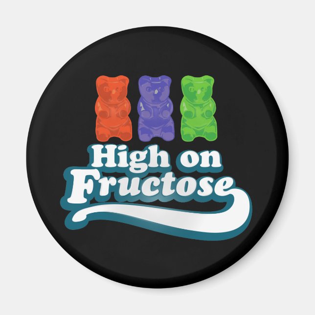 High on Fructose Magnet (Front)