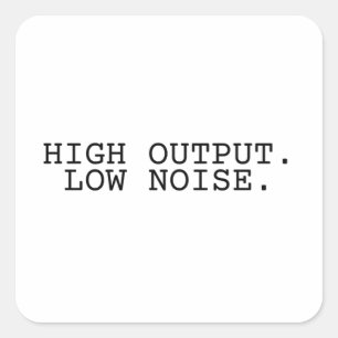 High Output Low Noise Square Sticker