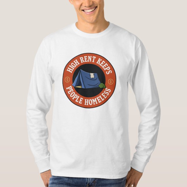 High Rent Keeps People Homeless - Anti Landlord T- T-Shirt (Front)