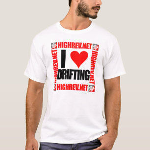 High Rev I Love Drifting Tee