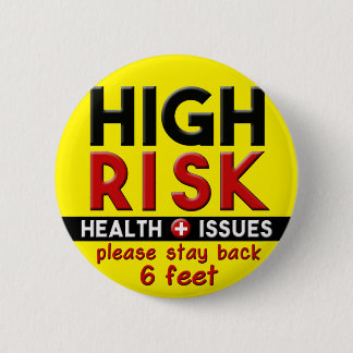 High Risk Health Issues Caution Button Pin