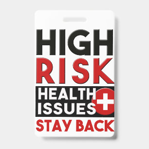 High Risk Health Issues White Awareness Badge ID Badge