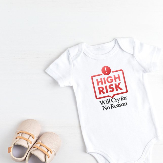High Risk Will Cry for No Reason Baby Bodysuit (High Risk Will Cry for No Reason Baby Bodysuit)