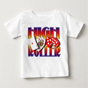 HIGH-ROLLER BABY T-Shirt