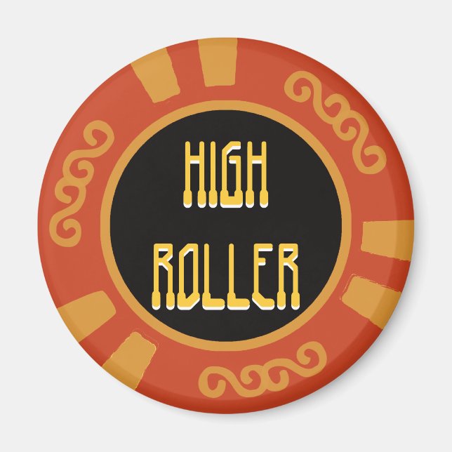 High Roller Magnet (Front)