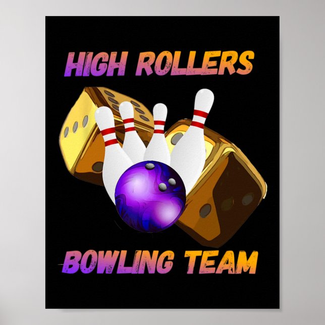 High Rollers Bowling Team Design  Poster (Front)